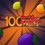 100 Flaring Fruits Slots
